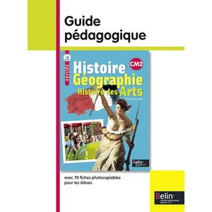 HISTOIRE GEO CM2 HISTOIRE DES ARTS GUIDE PEDAGOGIQUE