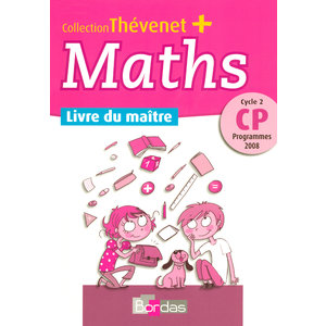 THEVENET+ CP MATHS LIVRE DU MAITRE ED.2008