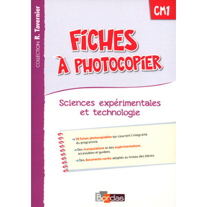 SC. EXPERIMENTALES ET TECHNOLOGIE CM1 FICHES A PHOTOCOPIER ED.2015