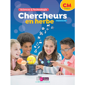 CHERCHEURS EN HERBE CM MANUEL ELEVE - ED.2018