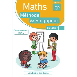 MATHEMATIQUES CP METHODE DE SINGAPOUR FICHIER 1 ED.2017