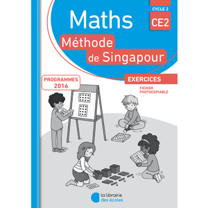 MATHEMATIQUES CE2 METHODE DE SINGAPOUR FICHIER PHOTOCOPIABLE ED.2018