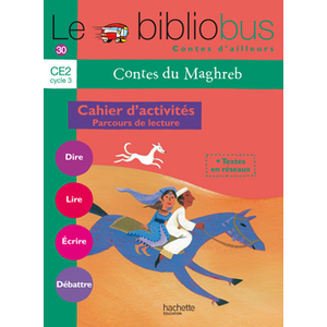 BIBLIOBUS N30 CE2 CONTES DU MAGHREB CAHIER ACTIVITES