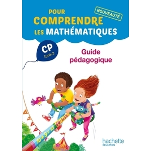 POUR COMPRENDRE LES MATHS CP GUIDE PEDAGOGIQUE ED.2014