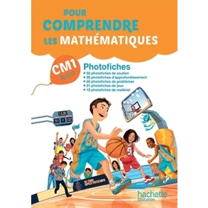 POUR COMPRENDRE LES MATHS CM1 PHOTOFICHES ED.201