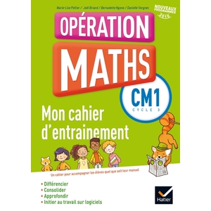 OPERATION MATHS CM1 CAHIER D'ENTRAINEMENT ED.2016
