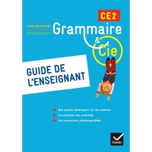 GRAMMAIRE & CIE CE2 GUIDE DE L'ENSEIGNANT ED.2015