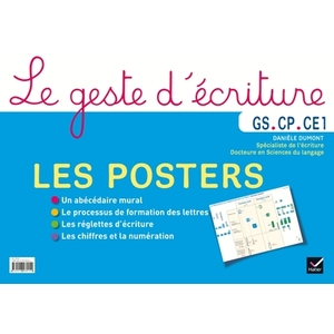 LE GESTE D'ECRITURE GS-CP-CE1 LES POSTERS D'ECRITURE ED.2015