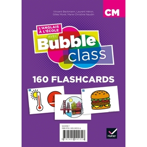 L'ANGLAIS A L'ECOLE AVEC BUBBLE CLASS CM FLASHCARDS