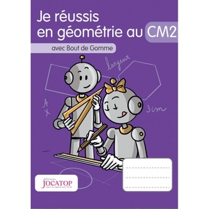 JE REUSSIS EN GEOMETRIE AVEC BOUT DE GOMME CM2