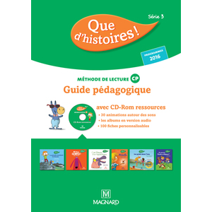 QUE D'HISTOIRES ! CP SERIE 3 - GUIDE PEDAGOGIQUE + CD-ROM ED.2016