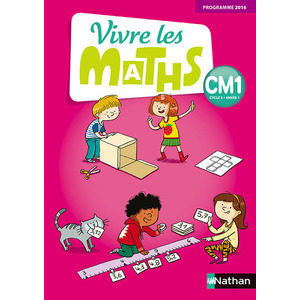 VIVRE LES MATHS CM1 FICHIER ELEVE - ED.2017