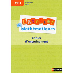 L'ATELIER DE MATHEMATIQUES CE1 CAHIER D'EXERCICES - ED.2017