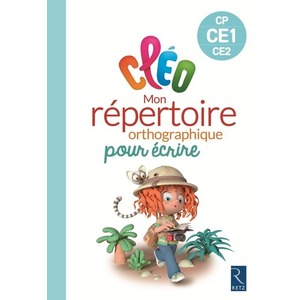 CLEO FRANCAIS MON REPERTOIRE ORTHOGRAPHIQUE CYCLE 2 ED.2016