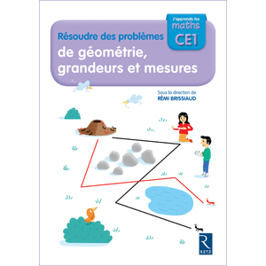 RESOUDRE DES PROBLEMES DE GEOMETRIE GRANDEURS ET MESURES CAHIER CE1