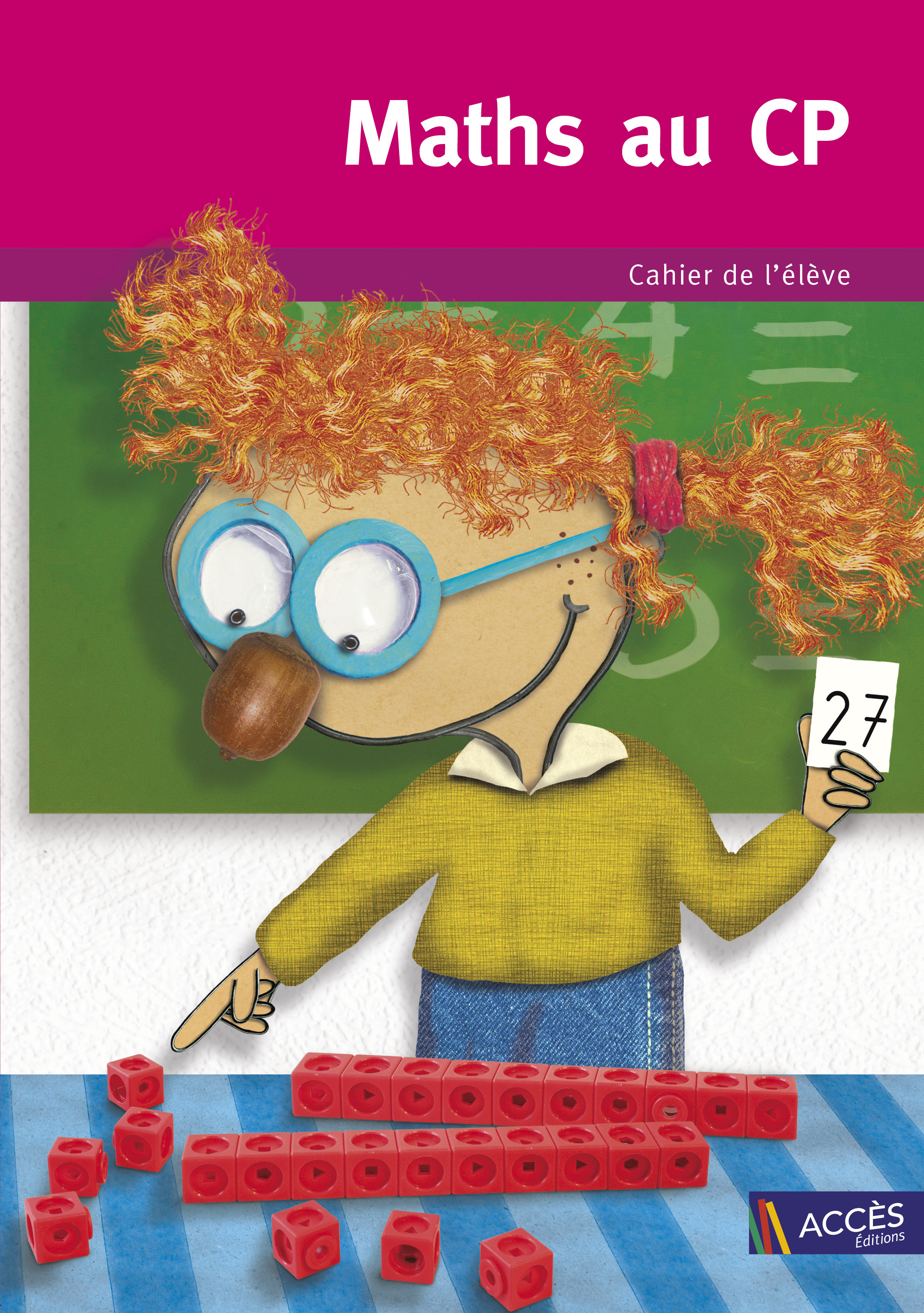 MATHS AU CP CAHIER DE L'ELEVE - ED.2018 ACCESCEMACP - Frimaudeau BtoC