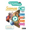 SEANCES ANIMEES SCIENCES CM GUIDE SEANCES + RESSOURCES - ED.2021