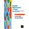 ENSEIGNER À L’ÉCOLE - PRATIQUES CYCLES 1, 2 ET 3 - L'ÉGALITÉ FILLES-GARÇONS - - ED. 2025