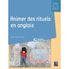 ANIMER DES RITUELS EN ANGLAIS (+ RESSOURCES NUMÉRIQUES) - CYCLES 2 ET 3