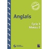 ANGLAIS - CYCLE 3 NIVEAU 2 (+ RESSOURCES NUMÉRIQUES)