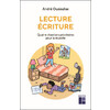 LECTURE ÉCRITURE - 4 CHANTIERS PRIORITAIRES POUR LA RÉUSSITE (PRÉFACE D'A. FETET)