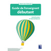 GUIDE DE L’ENSEIGNANT DÉBUTANT - NOUVELLE ÉDITION (NOUVEAU TITRE DE PREMIÈRES ANNÉES D'ENSEIGNEMENT)