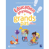 ÉDUCATION PHYSIQUE À GRANDS PAS POUR LA MATERNELLE (+ RESSOURCES NUMÉRIQUES) - NOUVELLE ÉDITION
