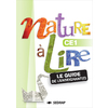 NATURE A LIRE CE1 GUIDE PEDAGOGIQUE ED.2014