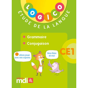 LOGICO ÉTUDE DE LA LANGUE - GRAMMAIRE ET CONJUGAISON CE1