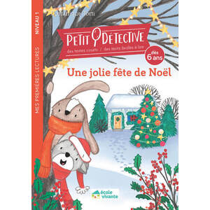 UNE JOLIE FÊTE DE NOËL - NIVEAU 1 - À PARTIR DE 6 ANS