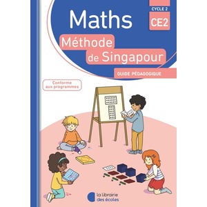 MATHEMATIQUES CE2 METHODE DE SINGAPOUR GUIDE PEDAGOGIQUE ED.2018