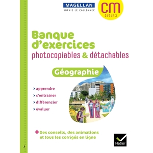 MAGELLAN CM - GÉOGRAPHIE - BANQUE D'EXERCICES PHOTOCOPIABLES DÉTACHABLES + RESSOURCES NUMÉRIQUES - ED. 2022
