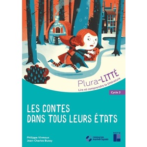LES CONTES DANS TOUS LEURS ÉTATS - CYCLE 3 (+ CD-ROM)