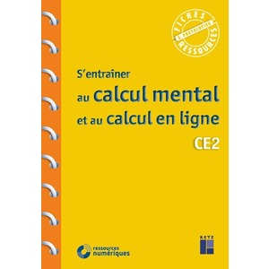S'ENTRAINER AU CALCUL MENTAL ET AU CALCUL EN LIGNE CE2
