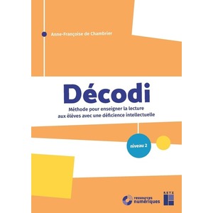 DECODI NIVEAU 2 - MÉTHODE POUR ENSEIGNER LA LECTURE AUX ÉLÈVES AVEC DÉFICIENCE INTELLECTUELLE + TÉLÉCHARGEMENT