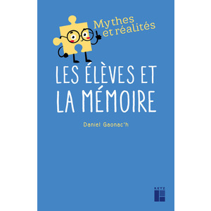 LES ÉLÈVES ET LA MÉMOIRE