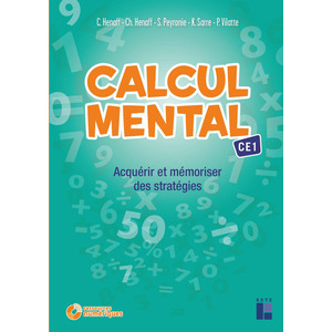 CALCUL MENTAL CE1 - ACQUÉRIR ET MÉMORISER DES STRATÉGIES (FICHIER + RESSOURCES NUMÉRIQUES)