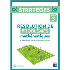 RÉSOLUTION DE PROBLÈMES MATHÉMATIQUES - NIVEAU 3 - CM1-CM2 (+ RESSOURCES NUMÉRIQUES) - NOUVELLE ÉDITION