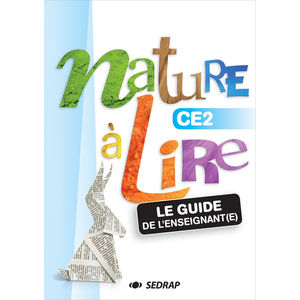 NATURE A LIRE CE2 GUIDE PEDAGOGIQUE ED.2014