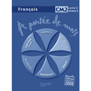 A PORTEE DE MOTS CM2 GUIDE PEDAGOGIQUE ED.2009
