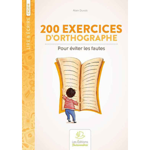 200 EXERCICES D'ORTHOGRAPHE CYCLE 3